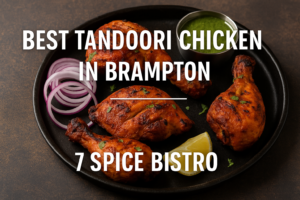 best tandoori chicken in brampton