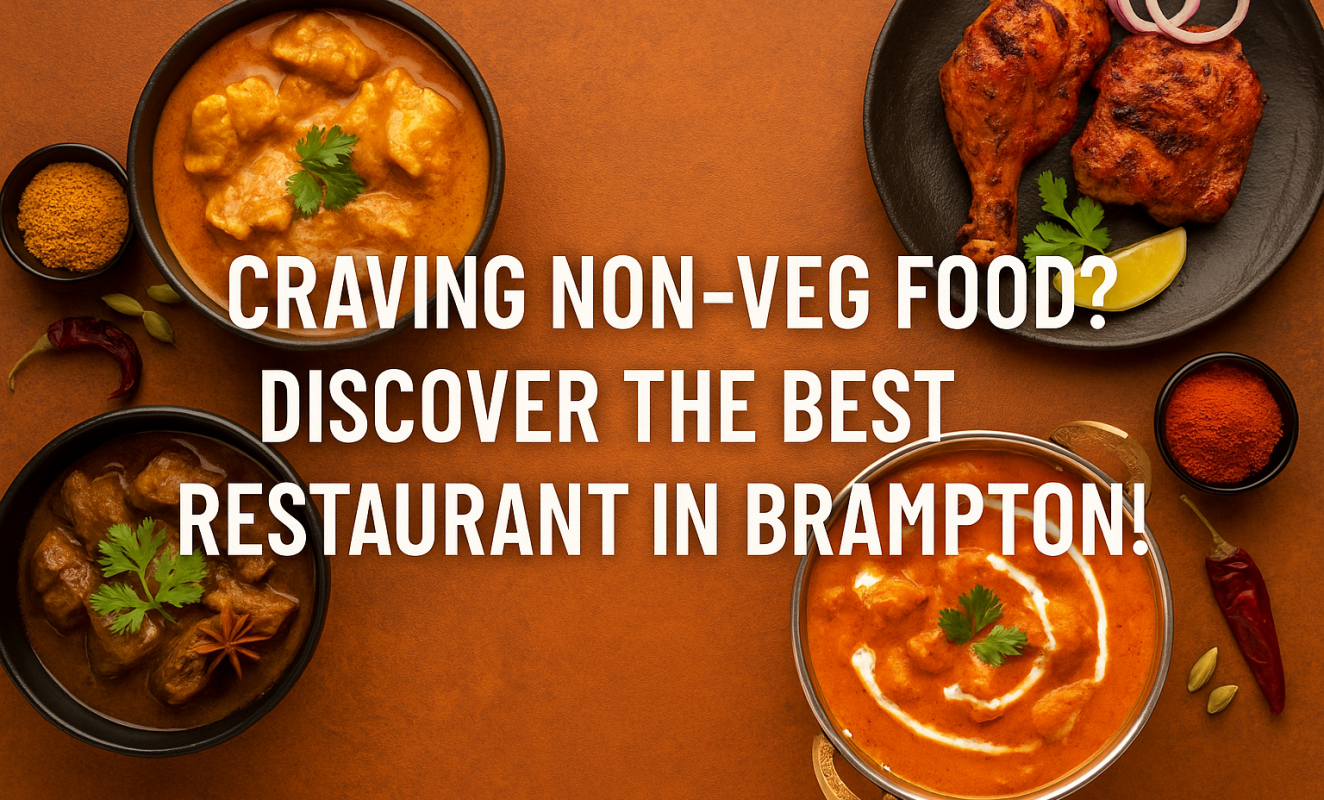 Best Non-Veg Restaurant in Brampton
