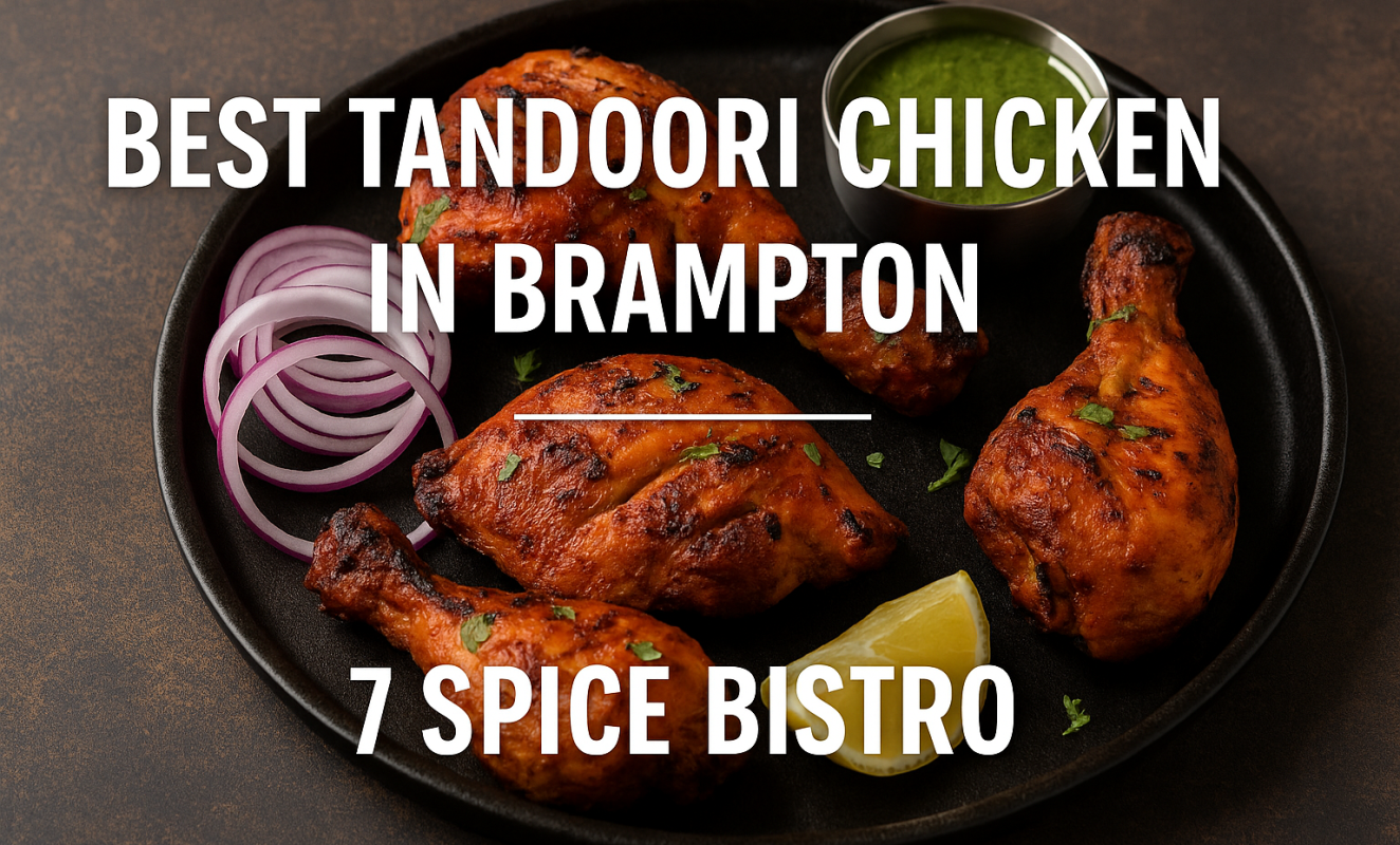 best tandoori chicken in brampton